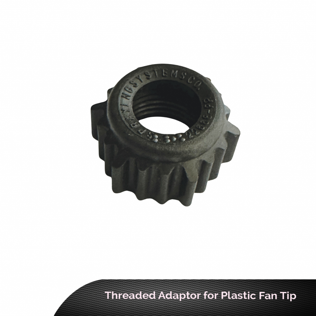 Threaded Adaptor for Plastic Fan Tip
